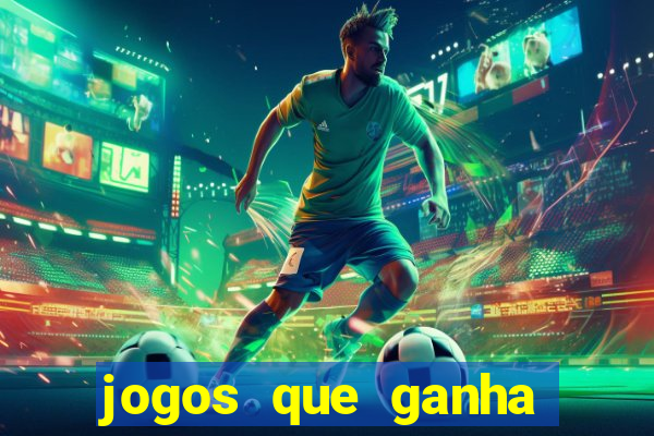 jogos que ganha dinheiro sem precisar depositar